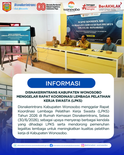 Disnakerintrans Kabupaten Wonosobo Menggelar Rapat Koordinasi Lembaga Pelatihan Kerja Swasta (LPKS) 
