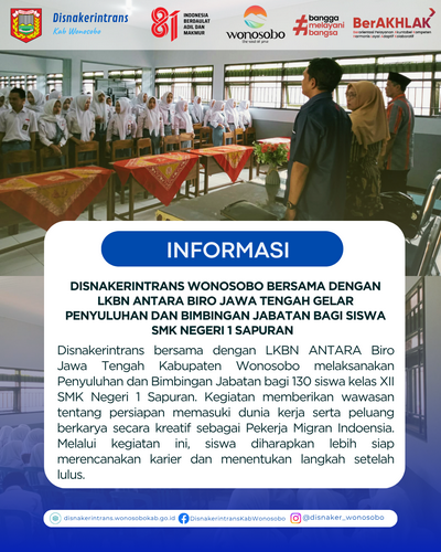 Disnakerintrans Wonosobo Bersama dengan LKBN ANTARA Biro Jawa Tengah Gelar Penyuluhan dan Bimbingan Jabatan di SMK Negeri 1 Sapuran