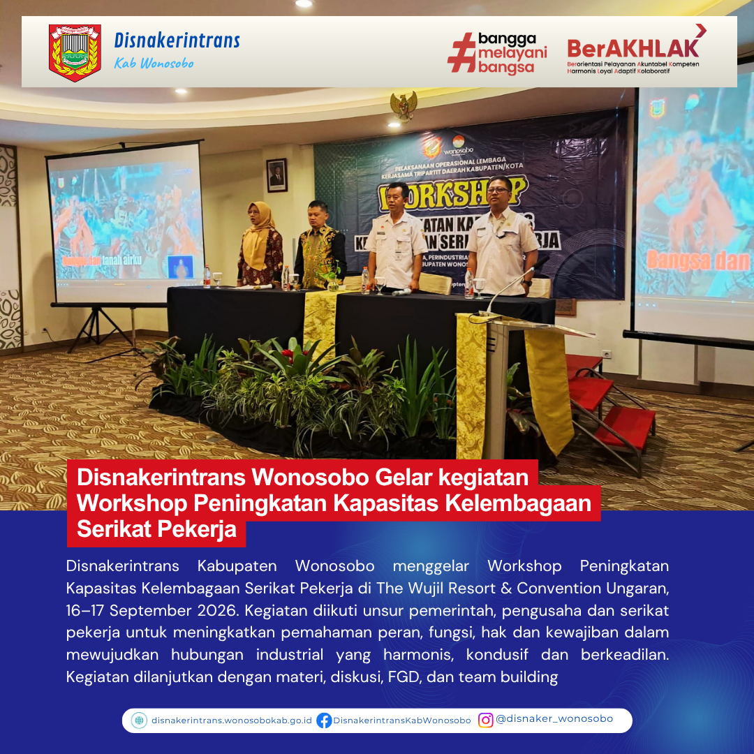 Disnakerintrans Wonosobo Gelar kegiatan Workshop Peningkatan Kapasitas Kelembagaan Serikat Pekerja