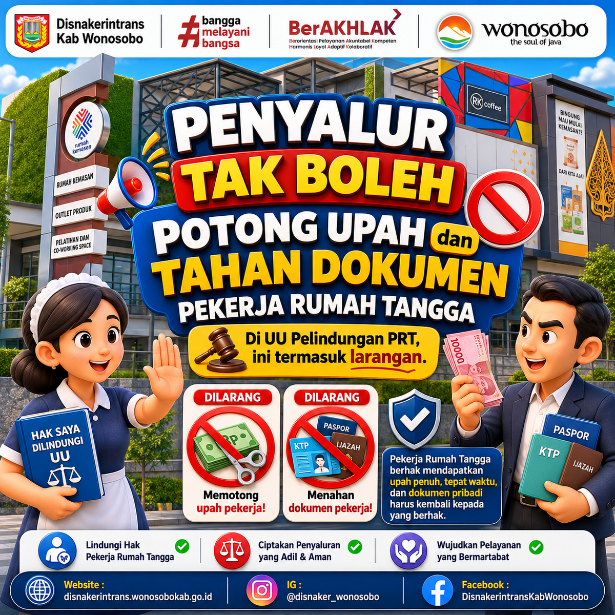 Menyalurkan PRT juga ada aturannya, Rekanaker!

Perusahaan Penempatan PRT nggak boleh sembarangan, mulai dari memotong upah sampai menahan dokumen pribadi.

Karena pelindungan pekerja harus dimulai sejak proses penempatan.

Geser infografiknya buat tahu aturan lengkapnya, Rekanaker.

Kalau menemukan praktik yang nggak sesuai, jangan ragu untuk melapor ya.