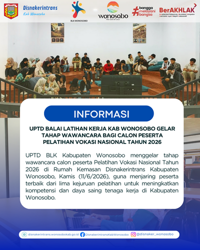 UPTD Balai latihan kerja kab wonosobo Gelar tahap wawancara bagi calon peserta pelatihan vokasi nasional tahun 2026
