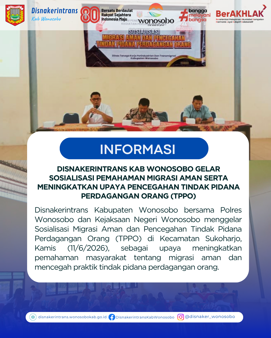 Disnakerintrans Kab Wonosobo Gelar Sosialisasi PEMAHAMAN MIGRASI AMAN SERTA MENINGKATKAN UPAYA PENCEGAHAN TINDAK PIDANA PERDAGANGAN ORANG (TPPO)